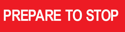 Prepare to Stop - CL1 - 1200x300 (5200178577453)
