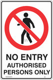 No Entry Auth Persons 300X450mm (5200183427117)
